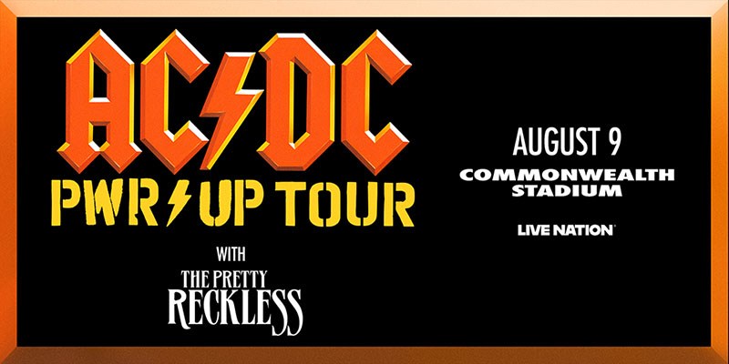 ac/dc power tour with the Pretty Reckless, commonwealth stadium, August 9: Live Nation banner