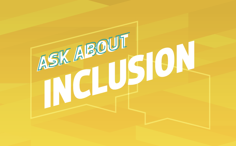 Ask About Inclusion graphic