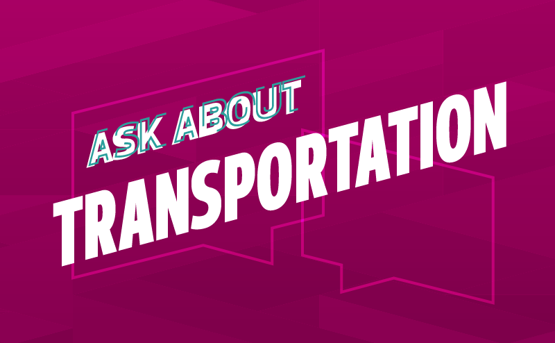 Ask About Transportation graphic