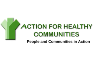 Action for Healthy Communities. People and Communities in Action.