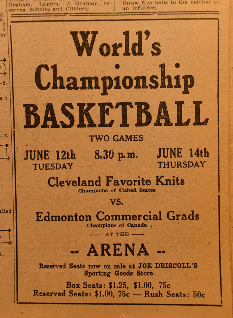A newspaper ad promoting two "World's Championship Basketball" games between the Canadian and American champions: the Edmonton Commercial Grads and Cleveland Favorite Knits