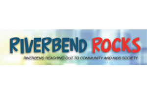 Riverbend Rocks. Riverbend Reaching Out to Communities and Kids Society