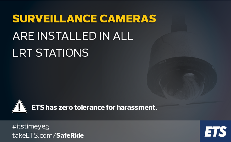 Surveillance cameras are installed in all LRT Stations.
