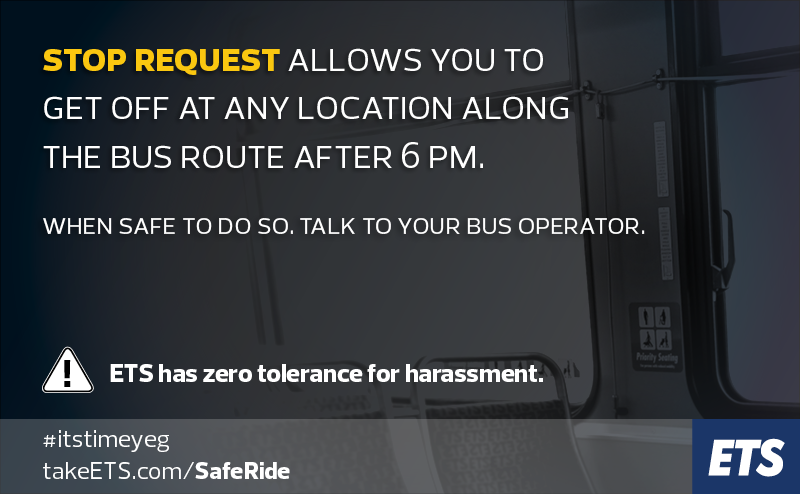 Stop request allows you to get off at any location along your route after 6pm