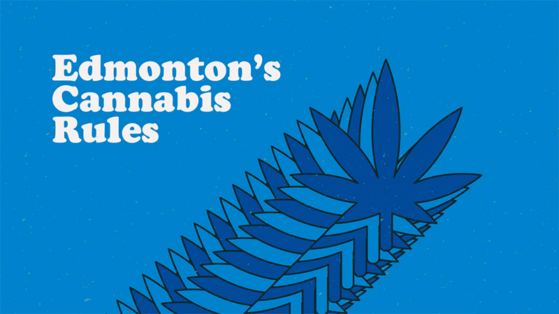 A stylized cannabis leaf and the words "Edmonton's Cannabis Rules".
