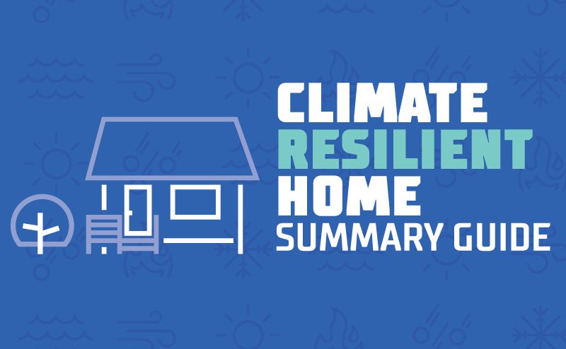 Climate Resilient Home Summary Guide cover image